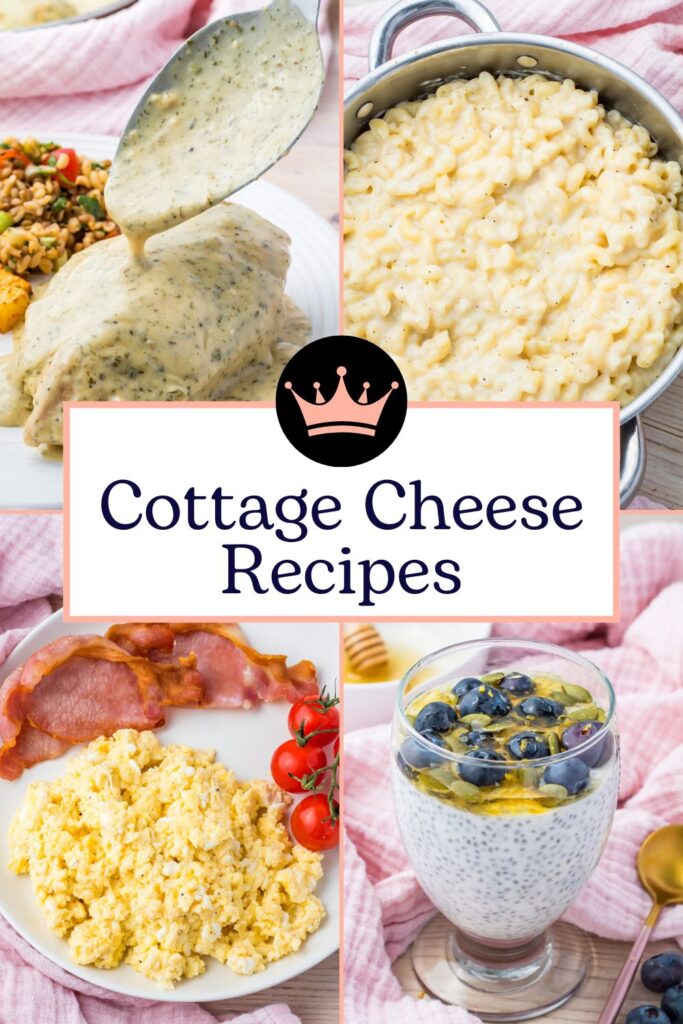 Collage of Cottage Cheese Recipes featuring macaroni, creamy cottage cheese sauce on chicken, scrambled eggs with bacon and tomatoes, and a glass of chia pudding with blueberries, all under the title "Cottage Cheese Recipes.