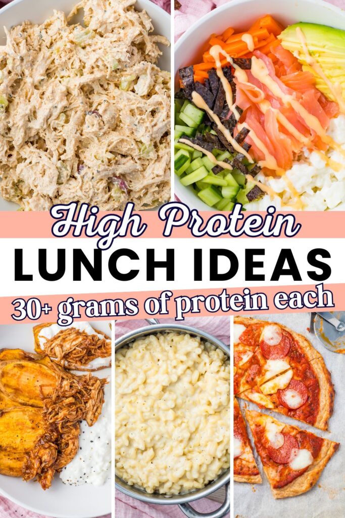 Collage of high-protein lunch meals featuring shredded chicken salad, a vibrant salad bowl with veggies, chicken with sauce, cheesy pasta, and pizza. Text reads &ldquo;High Protein Lunch Ideas, 30+ grams of protein each,&rdquo; making it easy to find delicious and satisfying high protein lunch ideas.