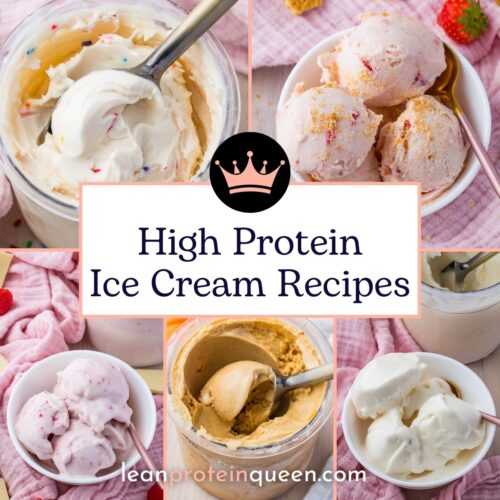 Bowls and jars of various ice cream flavors surround a sign that reads &ldquo;High Protein Ice Cream Recipes,&rdquo; highlighting delicious ways to enjoy your favorite frozen treats while boosting your protein intake. A pink crown icon sits above the text, emphasizing that these High Protein Ice Cream Recipes are truly fit for royalty.